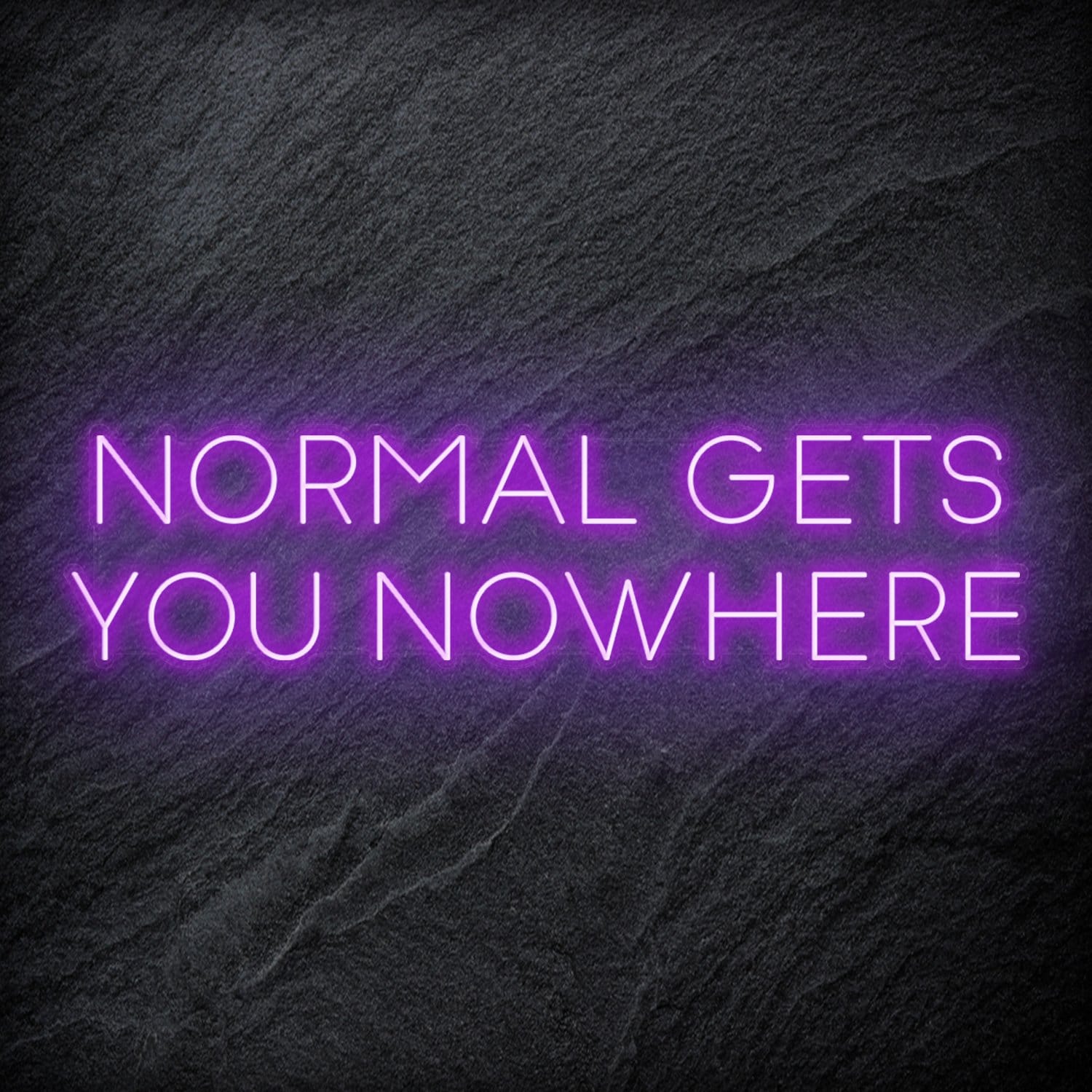 "Normal Gets You Nowhere" LED Neon Sign Schriftzug - NEONEVERGLOW