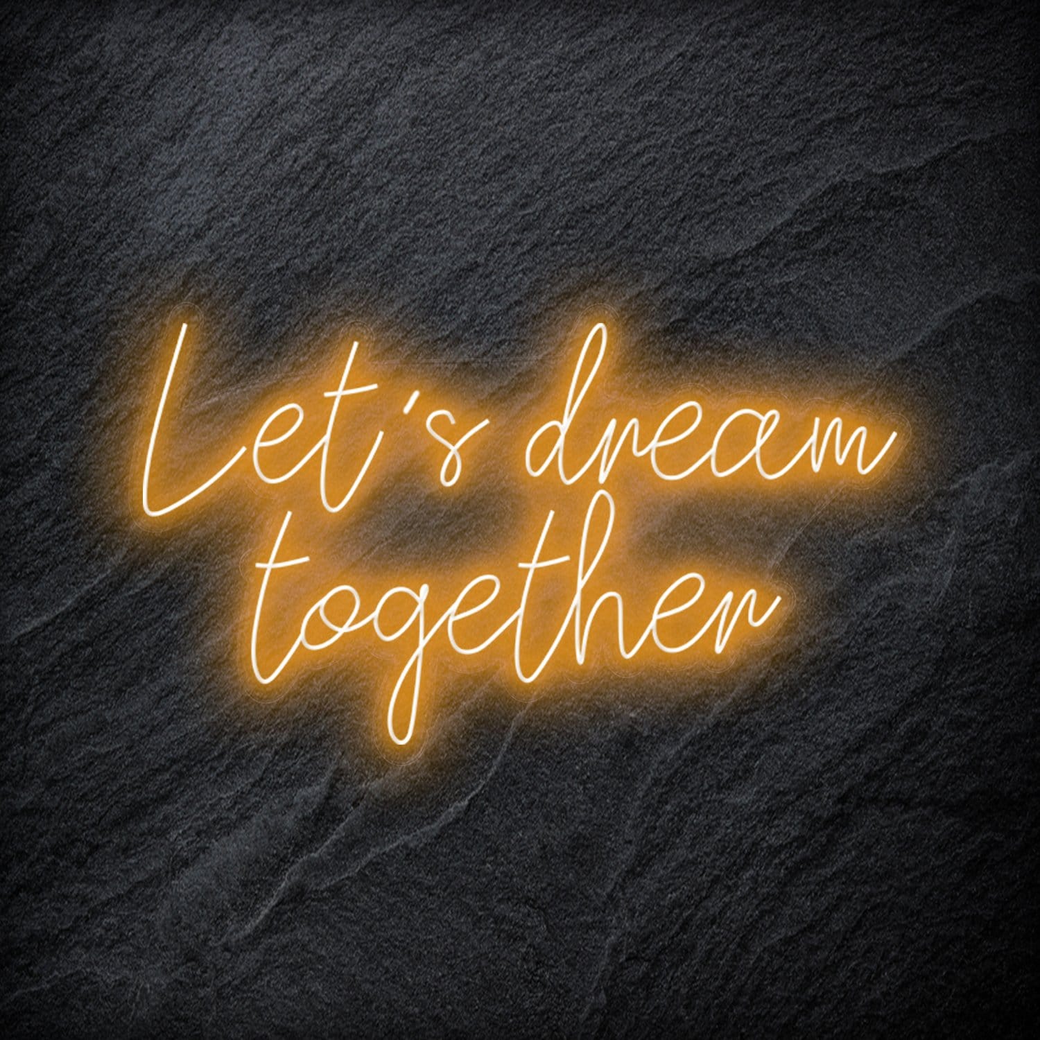 "Let´s Dream Together" LED Neon Schriftzug - NEONEVERGLOW