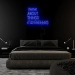 " Think About Things Different" LED Neon Sign Schriftzug - NEONEVERGLOW