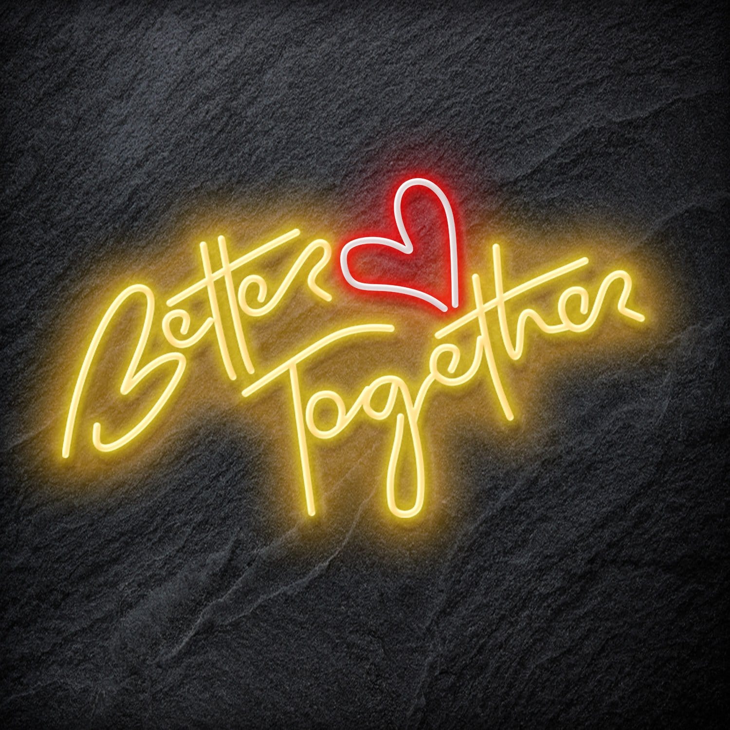 "Better Together" LED Neonschild Schriftzug Sign - NEONEVERGLOW