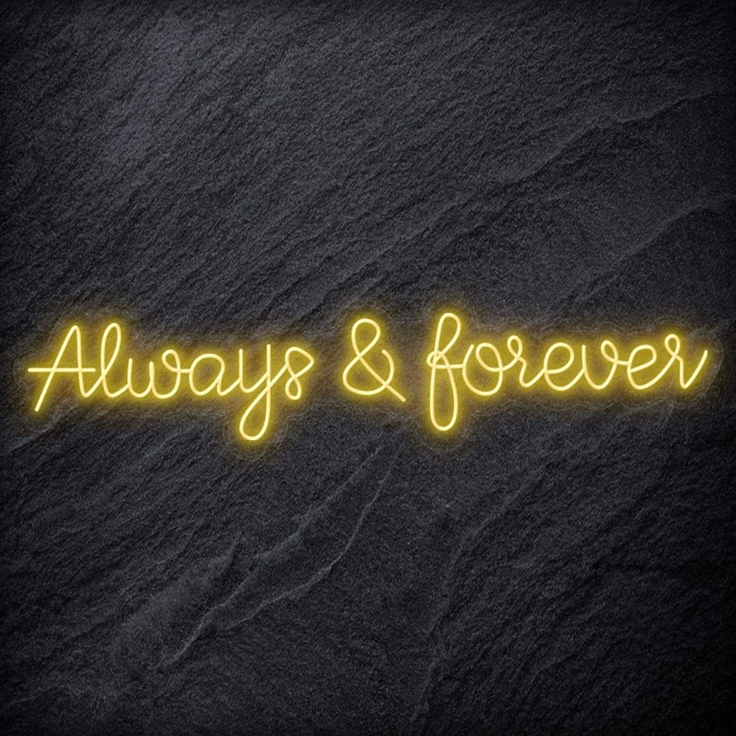 "Always & Forever" LED Neon Schriftzug - NEONEVERGLOW