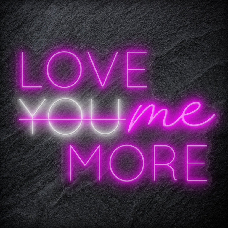 "Love You Me More" LED Neonschild Sign Schriftzug - NEONEVERGLOW
