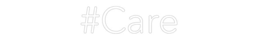 LED-Neon Schriftzug #Care - NEONEVERGLOW