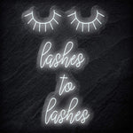 "Lashes to Lashes" LED Neonschild Sign - NEONEVERGLOW