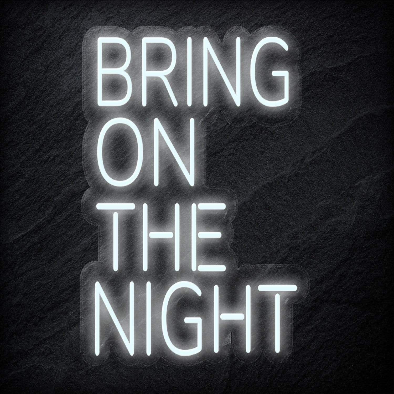"Bring On The Night" LED Neon Schriftzug - NEONEVERGLOW