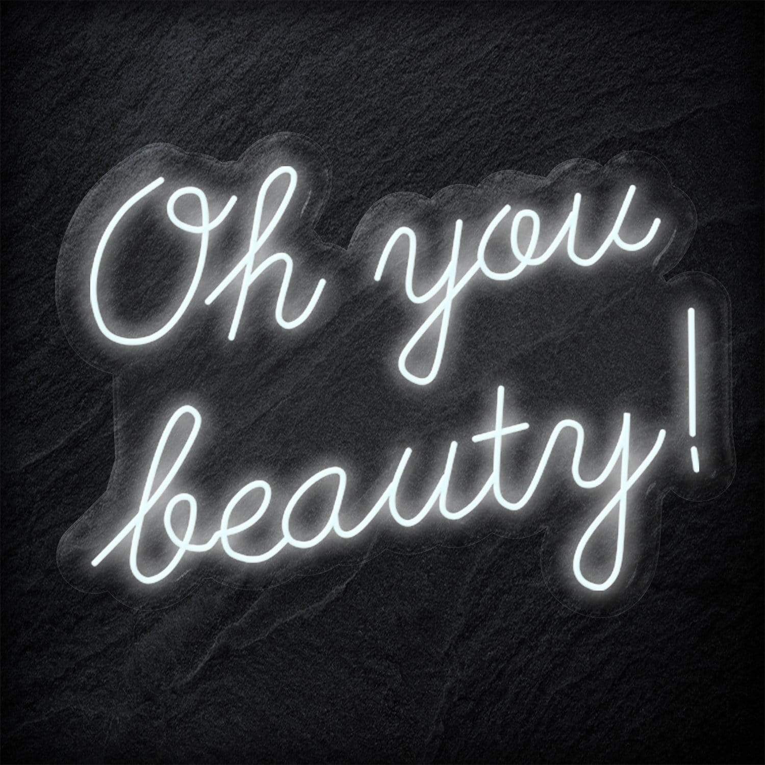 "Oh You Beauty" LED Neon Schriftzug - NEONEVERGLOW
