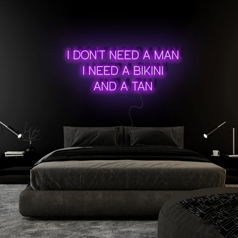 "I Don´t Need a Man" LED Neonschild Sign Schriftzug - NEONEVERGLOW