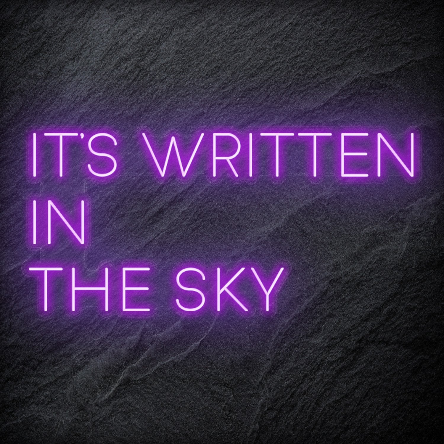 It´s Written In The Sky LED Neonschild Sign Schriftzug - NEONEVERGLOW