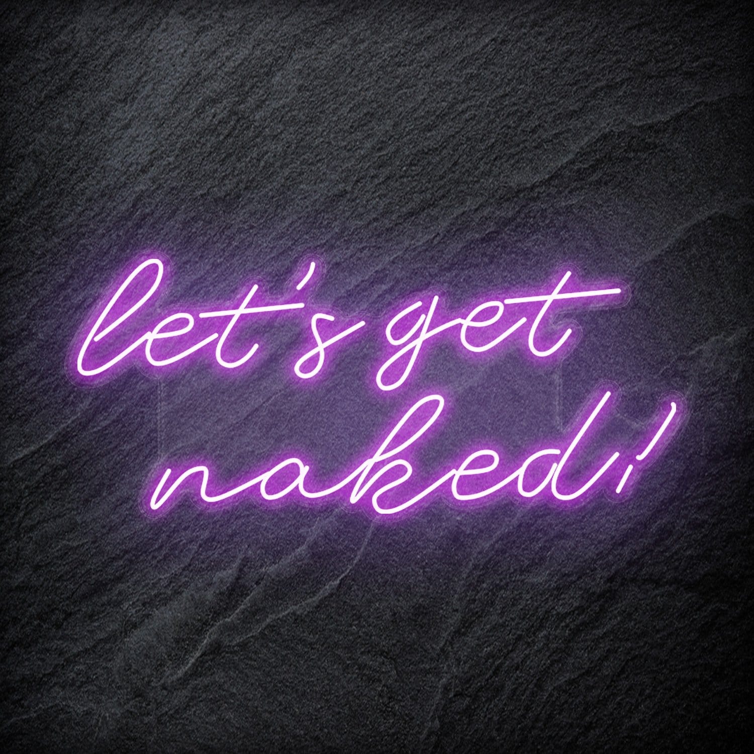 "Lets Get Naked" LED Neon Schriftzug - NEONEVERGLOW