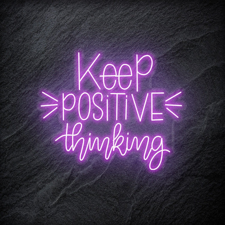 "Keep Positive Thinking" LED Neonschild - NEONEVERGLOW
