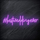" Best Wedding Ever " LED Neon Sign Schriftzug - NEONEVERGLOW