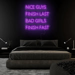 "Nice Guys Finish Last " LED Neonschild Sign - NEONEVERGLOW