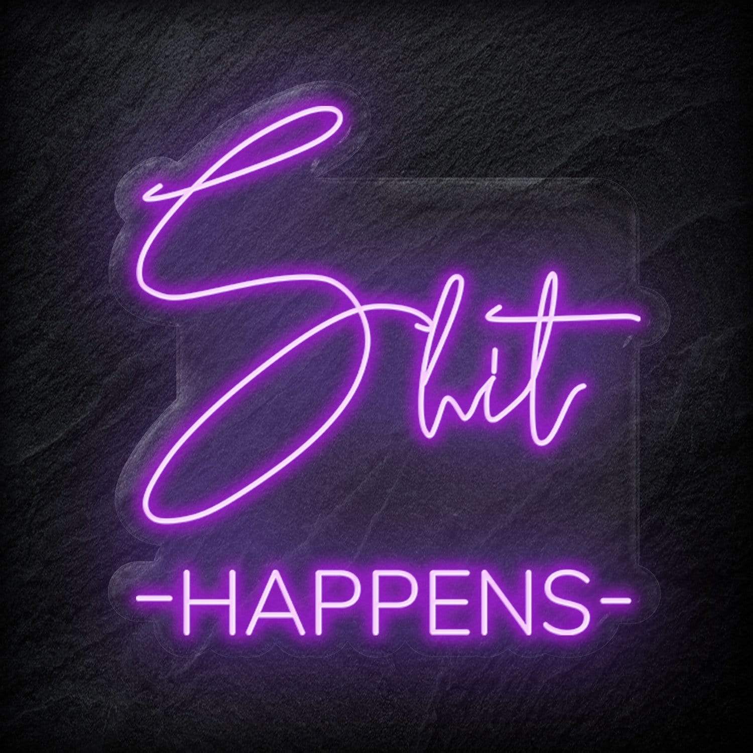 "Shit Happens" LED Neon Schild - NEONEVERGLOW