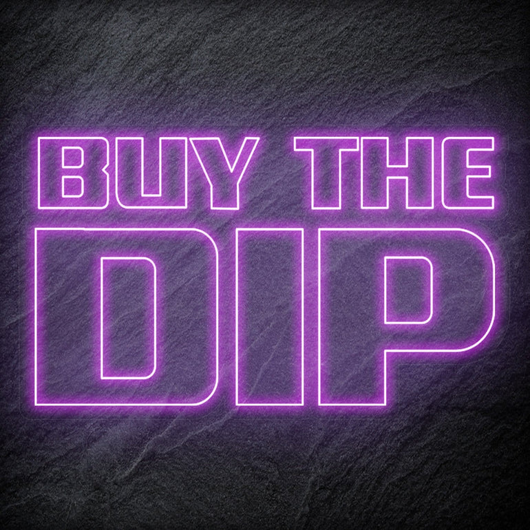 "Buy The Dip" LED Neonschild - NEONEVERGLOW