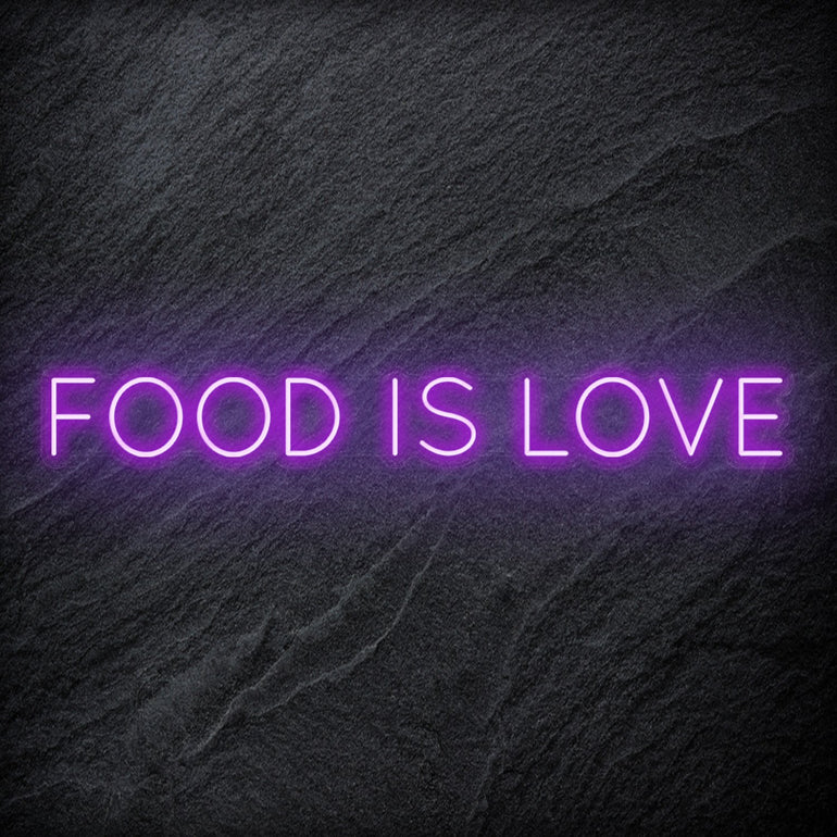 "Food Is Love " LED Neonschild Sign Schriftzug - NEONEVERGLOW
