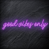 "Good Vibes Only" LED Neon Schriftzug - NEONEVERGLOW