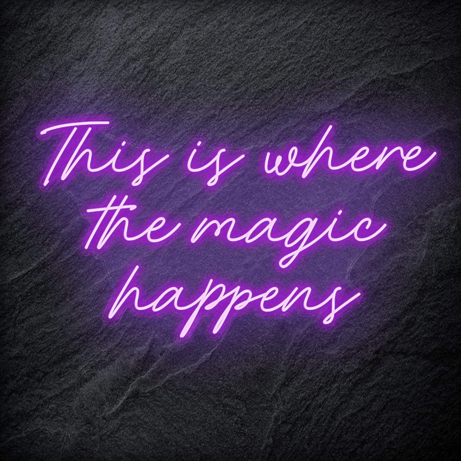 "This Is Where The Magic Happens" LED Neon Schriftzug - NEONEVERGLOW