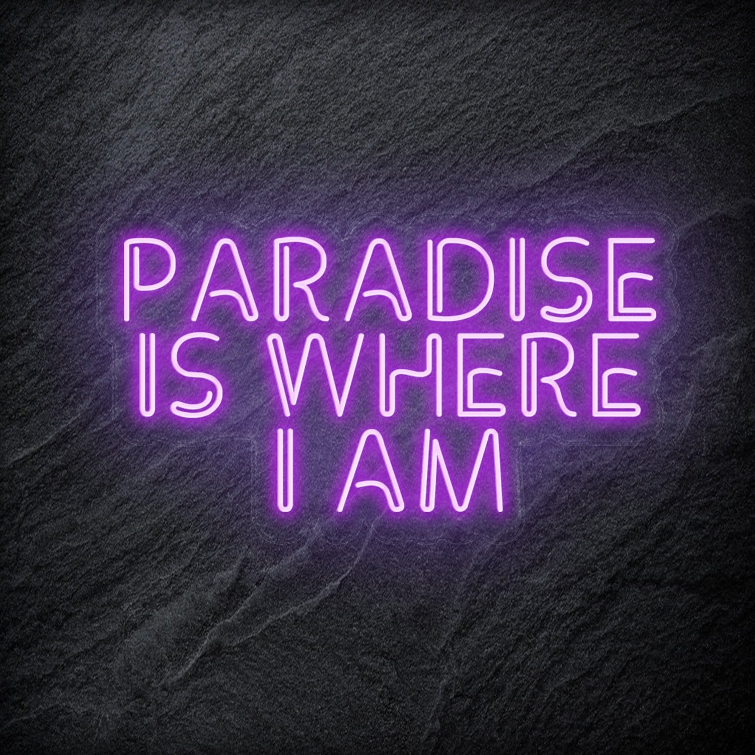 "Paradise Is Where I am " LED Neon Sign Schriftzug - NEONEVERGLOW