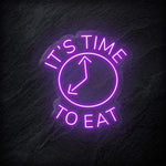 "It´s Time To Eat" LED Neon Schild - NEONEVERGLOW