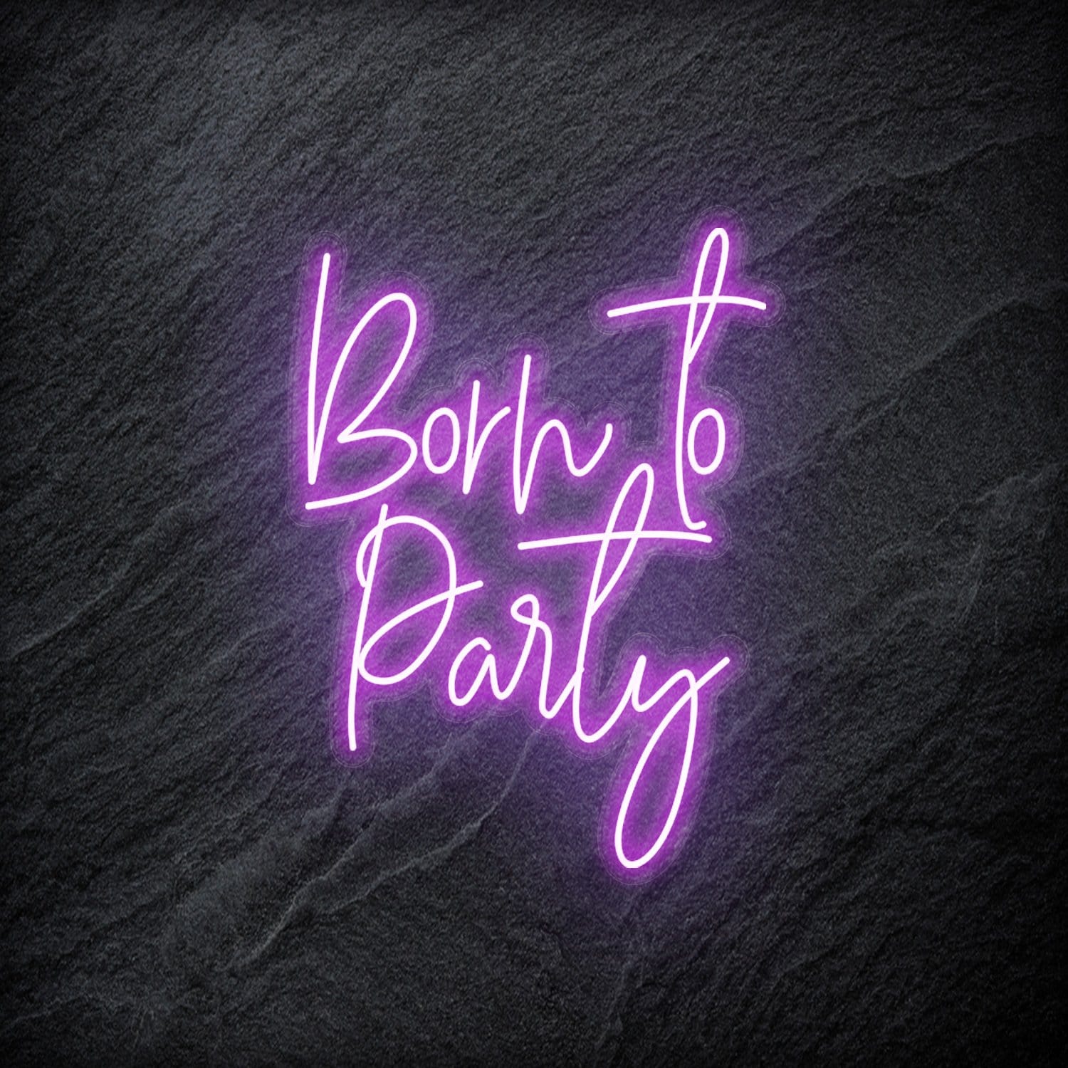 "Born To Party" LED Neonschild - NEONEVERGLOW