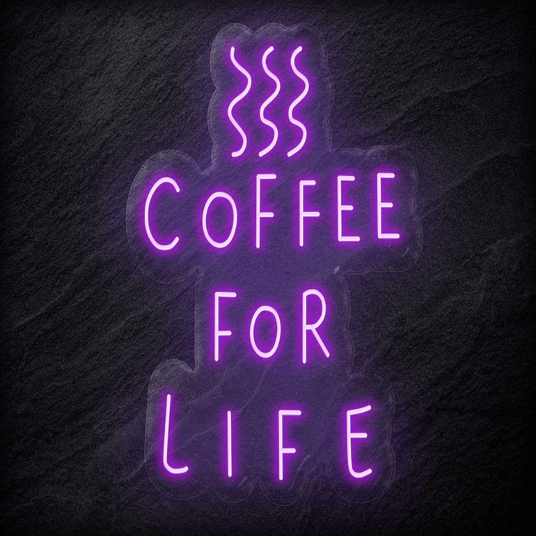 " Coffee For Life" LED Neon Schild - NEONEVERGLOW