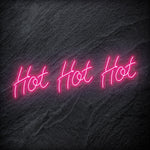 "Hot Hot Hot" LED Neon Schriftzug - NEONEVERGLOW