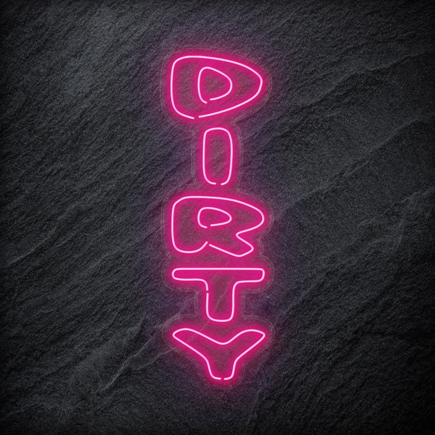 "Dirty" LED Neon Schriftzug Sign - NEONEVERGLOW