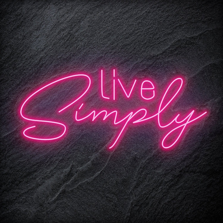 "Live Simply" LED Neon Schriftzug - NEONEVERGLOW