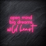 "Open Mind Big Dreams" LED Neon Schriftzug - NEONEVERGLOW