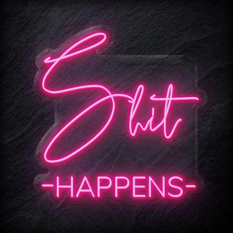 "Shit Happens" LED Neon Schild - NEONEVERGLOW