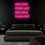 "Nice Guys Finish Last " LED Neonschild Sign - NEONEVERGLOW