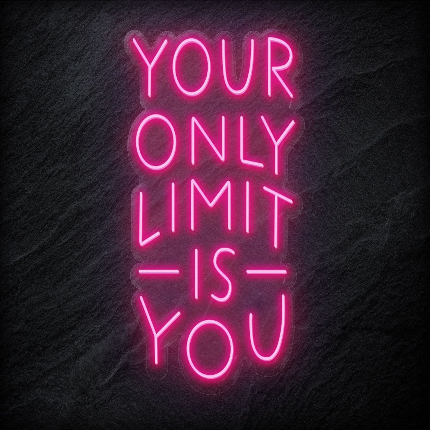 "Your Only Limit Is You" LED Neonschild Sign - NEONEVERGLOW