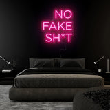 " No Fake Shit" LED Neon Sign Schriftzug - NEONEVERGLOW