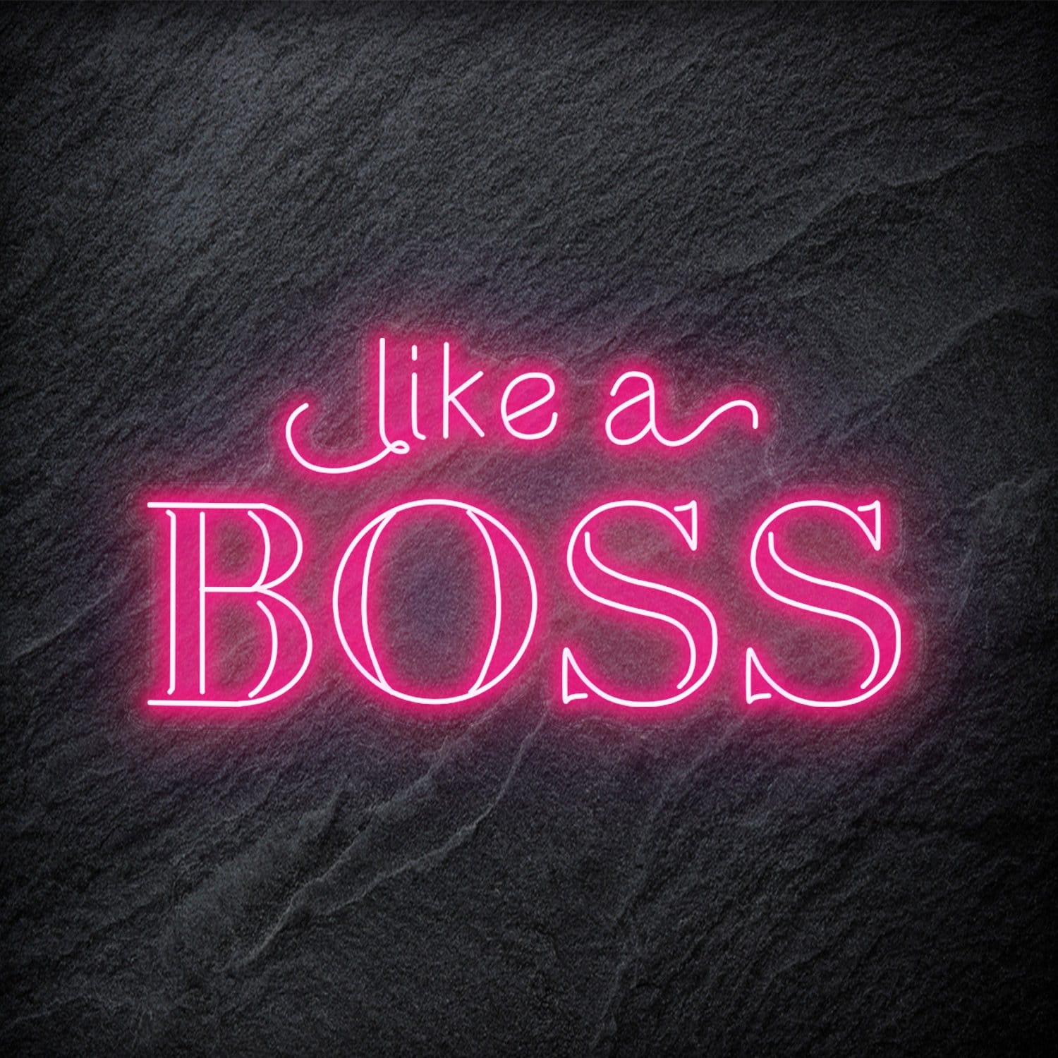 "Like A Boss" LED Neon Schriftzug - NEONEVERGLOW