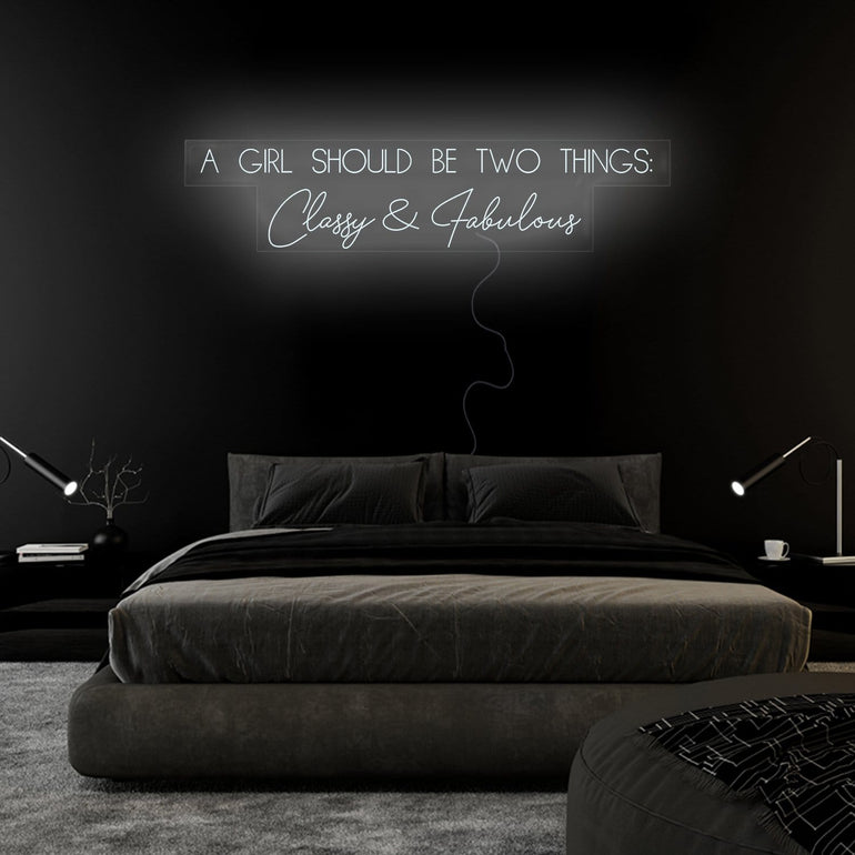 "A Girl Should Be Two Things" LED Neon Sign Schriftzug - NEONEVERGLOW