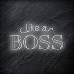 "Like A Boss" LED Neon Schriftzug - NEONEVERGLOW
