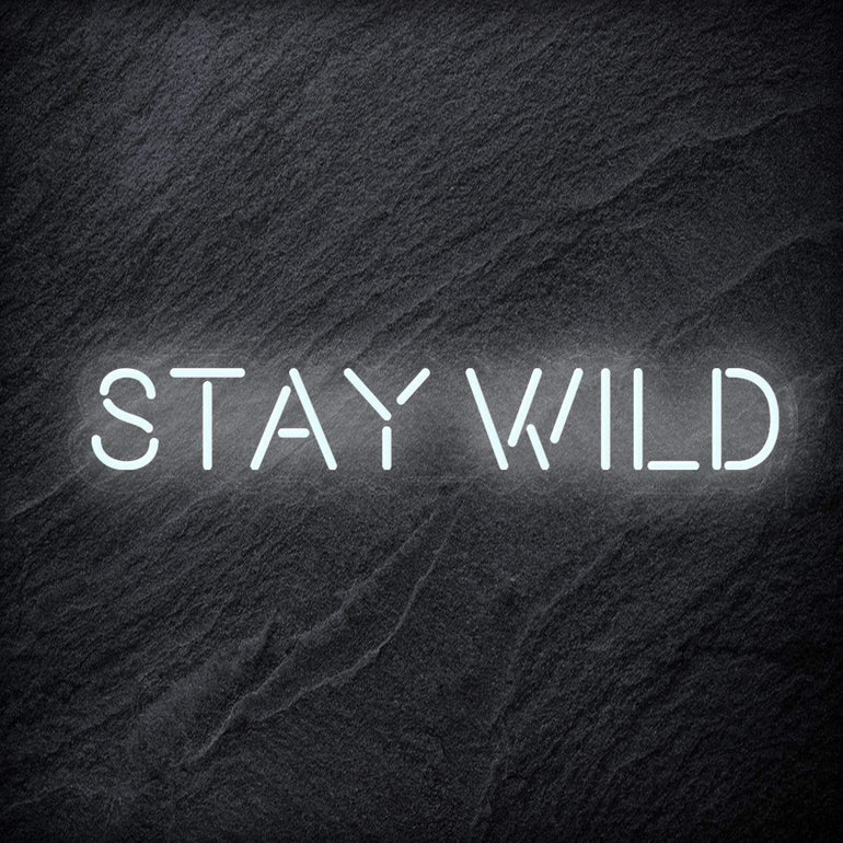 "Stay Wild" LED Neon Schriftzug Sign - NEONEVERGLOW