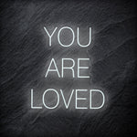 "You Are Loved" LED Neon Schriftzug - NEONEVERGLOW