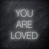 "You Are Loved" LED Neon Schriftzug - NEONEVERGLOW