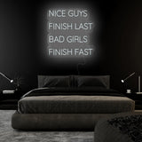 "Nice Guys Finish Last " LED Neonschild Sign - NEONEVERGLOW
