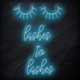 "Lashes to Lashes" LED Neonschild Sign - NEONEVERGLOW