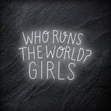 "Who Run The World ? Girls LED - NEONEVERGLOW
