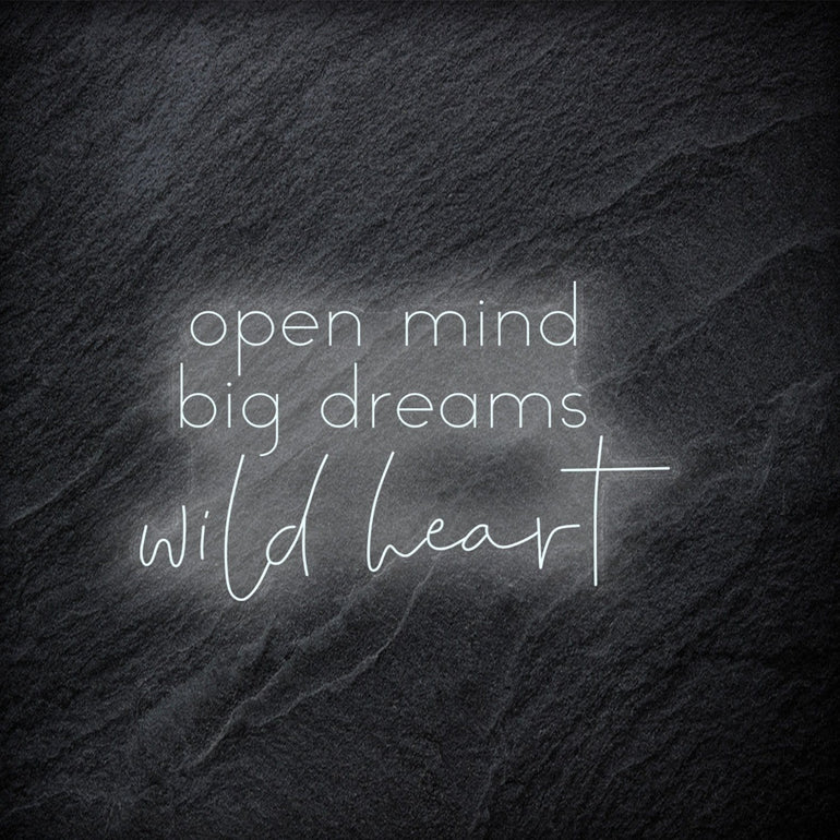 "Open Mind Big Dreams" LED Neon Schriftzug - NEONEVERGLOW