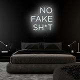 " No Fake Shit" LED Neon Sign Schriftzug - NEONEVERGLOW