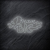 "Dream Big" LED Neonschild - NEONEVERGLOW