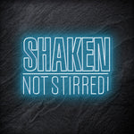 "Shaken Not Stirred" LED Neon Schriftzug - NEONEVERGLOW