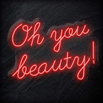 "Oh You Beauty" LED Neon Schriftzug - NEONEVERGLOW