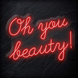 "Oh You Beauty" LED Neon Schriftzug - NEONEVERGLOW