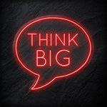 "Think Big" LED  Neon Sign Schriftzug - NEONEVERGLOW
