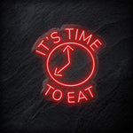 "It´s Time To Eat" LED Neon Schild - NEONEVERGLOW